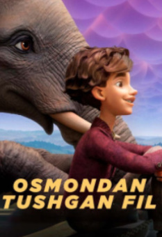 «Hd «Osmondan Tushgan» 2023 Fil Tarjima Multfilm Uzbek tilida 360 720 formatda