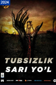 Tubsizlik sari yo'l (2024) Uzbek tilida tarjima kino Skachat