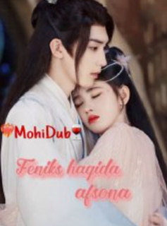 Feniks Haqida Afsona 1-2-3-4-5-6-7-8-9-10-11-12-13-14-15 Qism Xitoy serial uzbek o'zbek tilida skachat Feniks Haqida Afsona 1-2-3-4-5-6-7-8-9-10-11-12-13-14-15 Qism Xitoy serial uzbek o'zbek tilida skachat