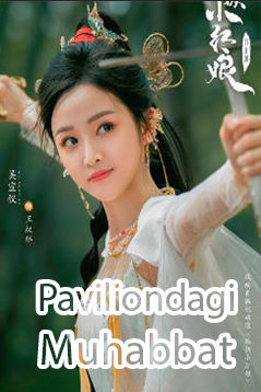 Paviliondagi muhabbati Pavilion sevgisi O'zbek tilida