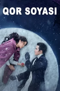 Qor soyasi / Qorni Soyasi 1-2-3-4-5-6-7-8-9-10-11-12-13-14-15 Barcha Qism O'zbek tilida 2025 Uzbekcha tarjima Xitoy serial