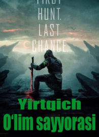 Xishnik Yirtqich 6 O‘lim sayyorasi Aqsh kino 2025 Uzbek tilida O'zbekcha tarjima film
