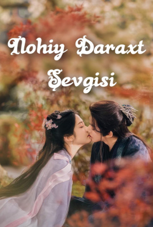 Ilohiy daraxt sevgisi 1. 2. 3. 4. 5. 6. 7. 8. 9. 10 Qism Uzbek tilida barcha qism 2025 Xitoy seriali O'zbek tilida HD skachat