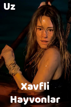 Yirtqich mavjudodlar / Xavfli hayvonlar Premyera Uzbek tilida 2025 O'zbekcha tarjima kino Full Hd skachat