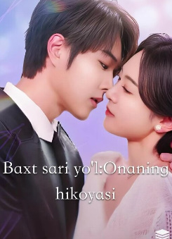 Baxt sari yo'l Onamning hikoyasi 1. 2. 3. 4. 5. 6. 7. 8. 9. 10. 12. 15. 16. 17. 19. 20 Qism Uzbek tilida barcha qism Koreya seriali O'zbekcha tarjimada