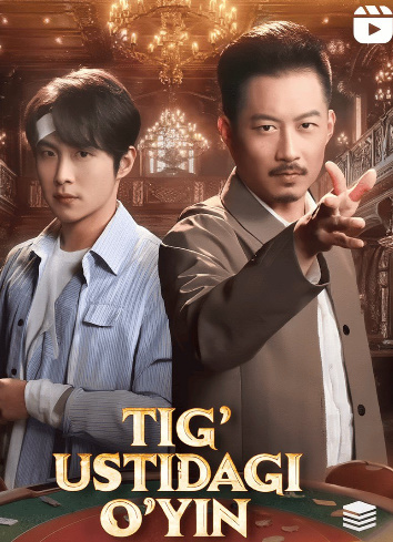 Tig' ustidagi o'yin 1. 2. 3. 4. 5. 6. 7. 8. 9. 10. 11. 12. 14. 15. 16. 17. 18. 19. 20 Qism Uzbek tilida barcha qism Xitoy seriali O'zbekcha tarjimada