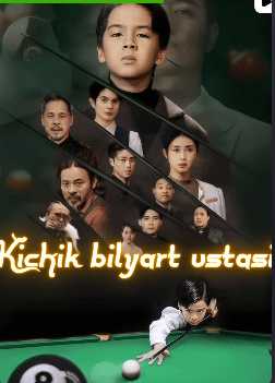 Kichik bilyard ustasi 2025 Barcha qismlari uzbek tilida drama o'zbekcha tarjima serial