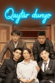 Qaytar dunyo (2025) 1-2-3-5-7-9-10-12-15-20-30-40-50-60-70-80-90-100 Qism Drama serial Barcha qismlari