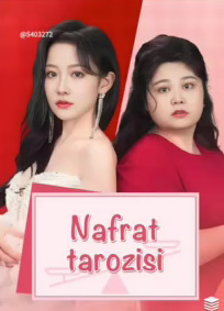 Nafrat tarozisi 1. 2. 3. 4. 5. 6. 7. 8. 9. 10. 11. 12. 15 qism Barcha qismlar Uzbek tilida Koreya seriali 2025 HD skachat