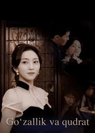 Go'zallik va qudrat drama 1. 2. 3. 4. 5. 6. 7. 8. 9. 10. 11. 12. 15 qism Koreya seriali Uzbek tilida 2025 tarjima Barcha qismlar