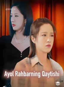Ayol rahbarning qaytishi drama 1. 2. 3. 4. 5. 6. 7. 8. 9. 10. 11. 12. 15 qism Koreya seriali Uzbek tilida 2025 tarjima Barcha qismlar