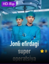 Jonli efirdagi super operatsiya drama 1. 2. 3. 4. 5. 6. 7. 8. 9. 10. 11. 12. 15 qism Koreya seriali Uzbek tilida 2025 tarjima Barcha qismlar